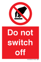 do-not-switch-off-prohibition-sign~